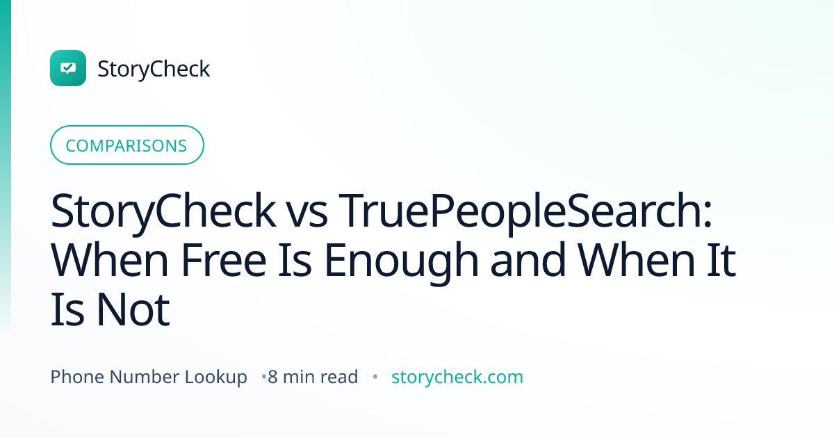 Title card: StoryCheck vs TruePeopleSearch: When Free Is Enough and When It Is Not